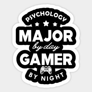 Psychology major by day gamer by night Sticker